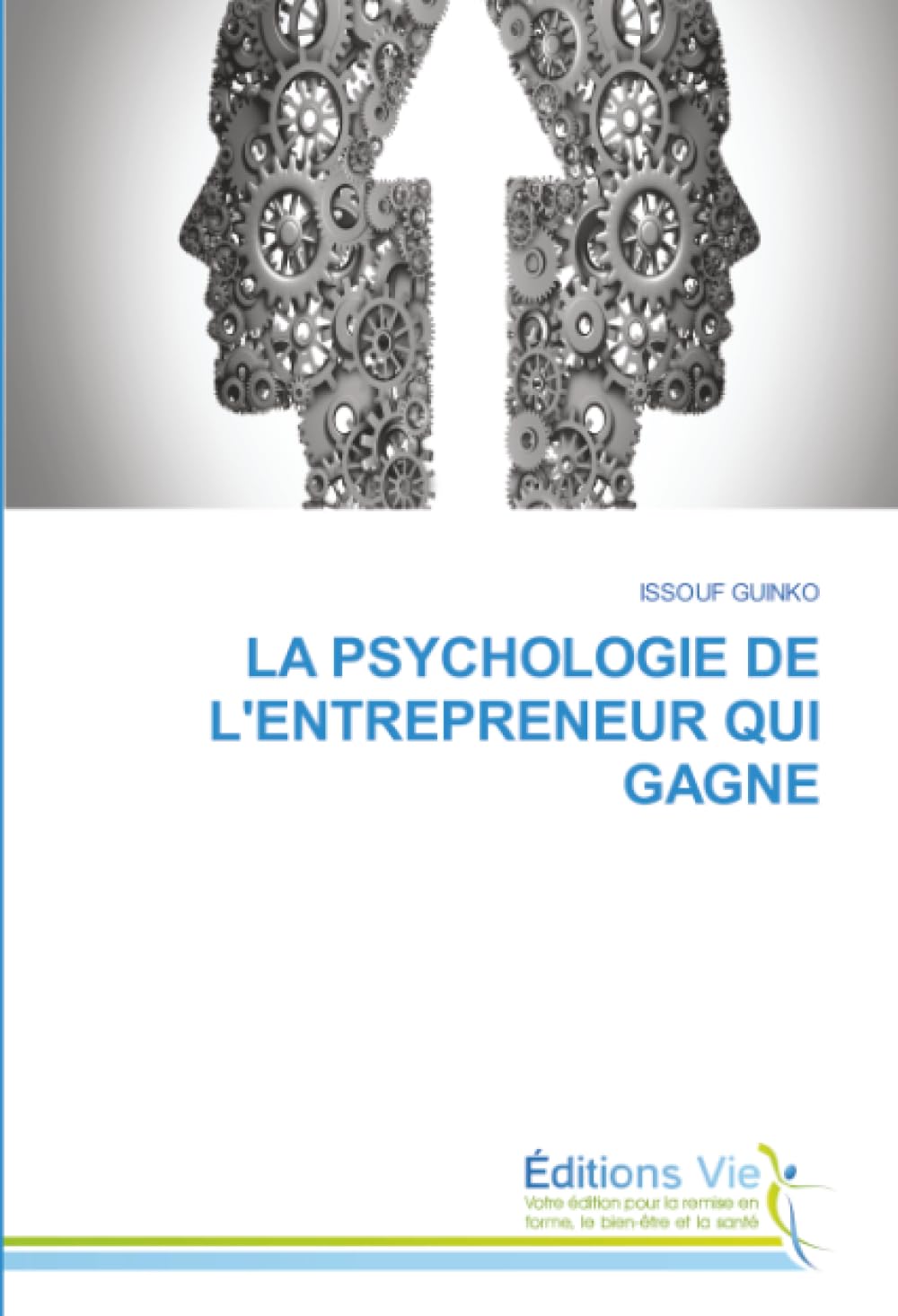 LA PSYCHOLOGIE DE L'ENTREPRENEUR QUI GAGNE Law