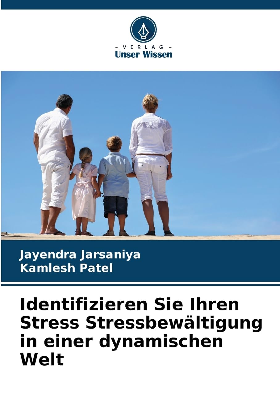 Identifizieren Sie Ihren Stress Stressbewältigung in einer dynamischen Welt Psychology