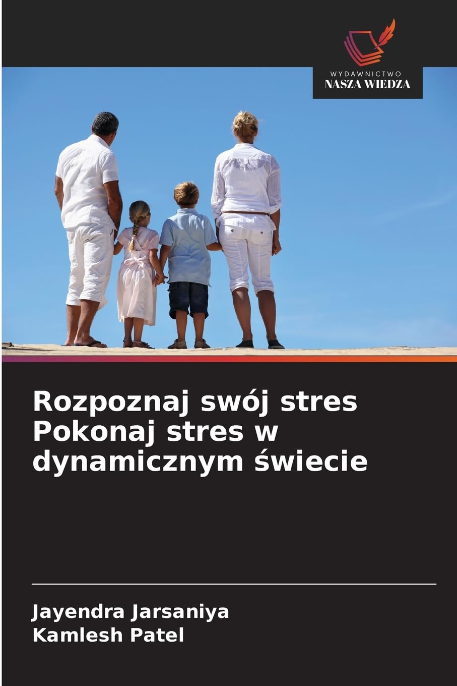 Rozpoznaj swój stres Pokonaj stres w dynamicznym ¿wiecie Psychology