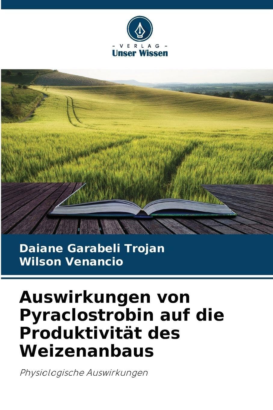 Auswirkungen von Pyraclostrobin auf die Produktivität des Weizenanbaus Natural Sciences