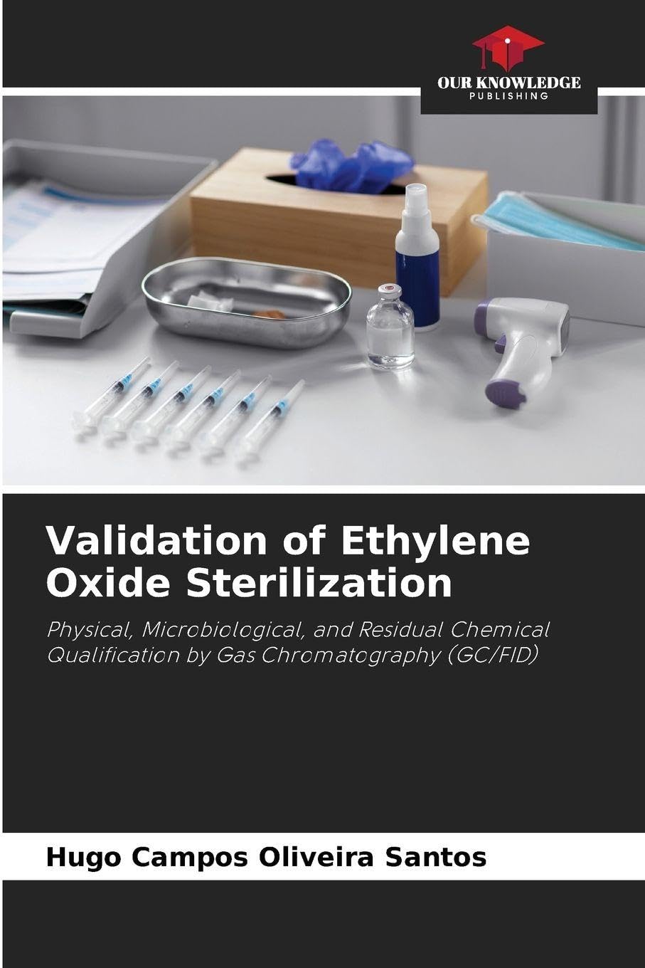 Validation of Ethylene Oxide Sterilization Medicine