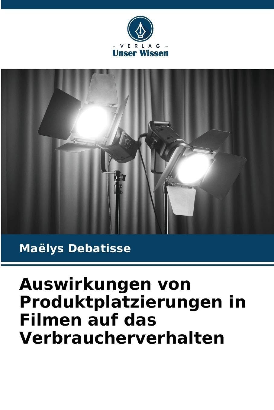 Auswirkungen von Produktplatzierungen in Filmen auf das Verbraucherverhalten Law