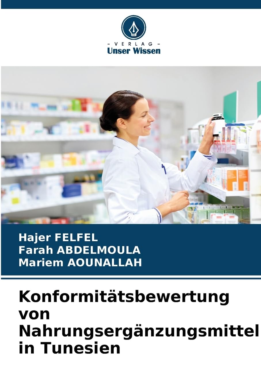 Konformitätsbewertung von Nahrungsergänzungsmitteln in Tunesien Medicine