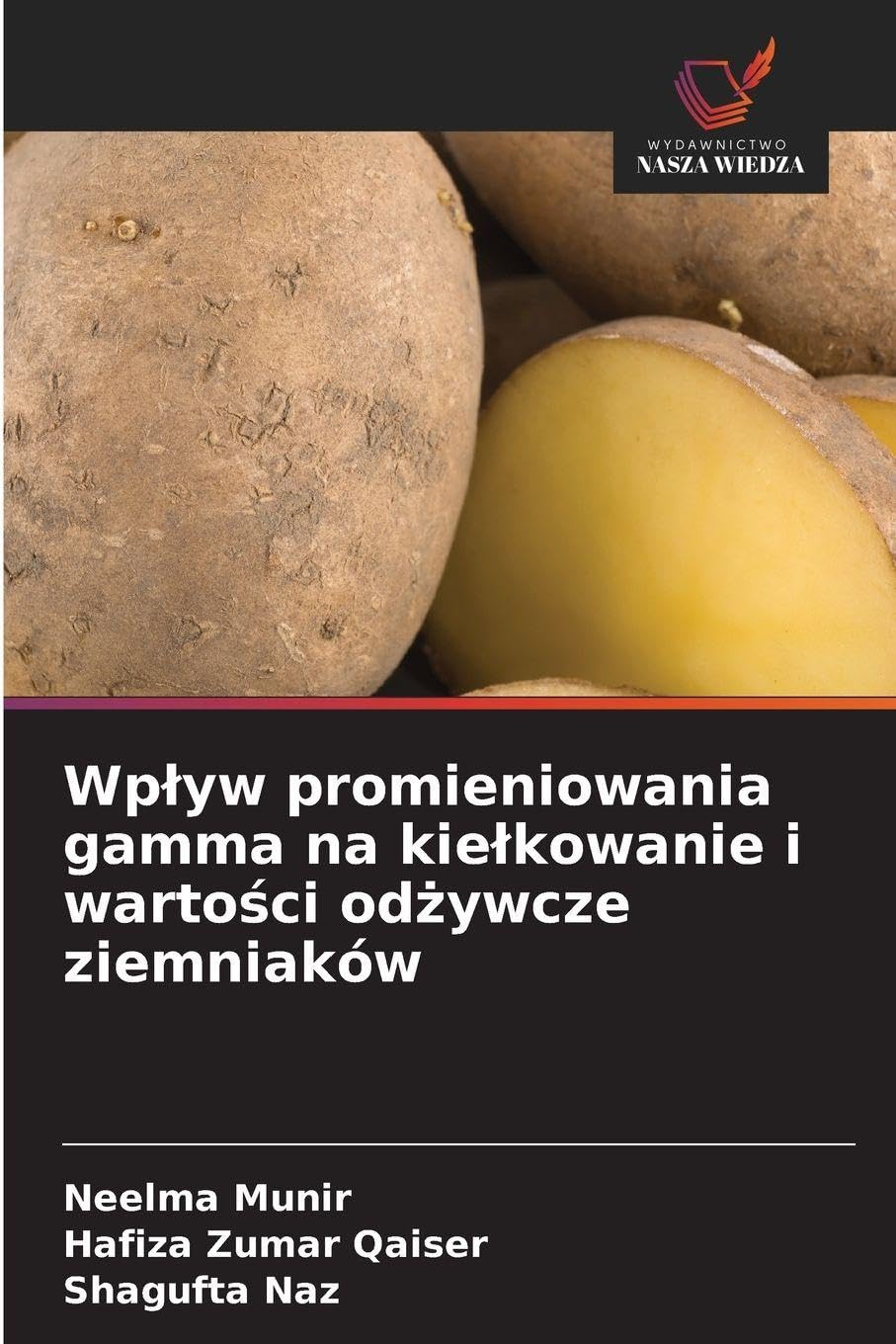 Wp¿yw promieniowania gamma na kie¿kowanie i warto¿ci od¿ywcze ziemniaków Natural Sciences