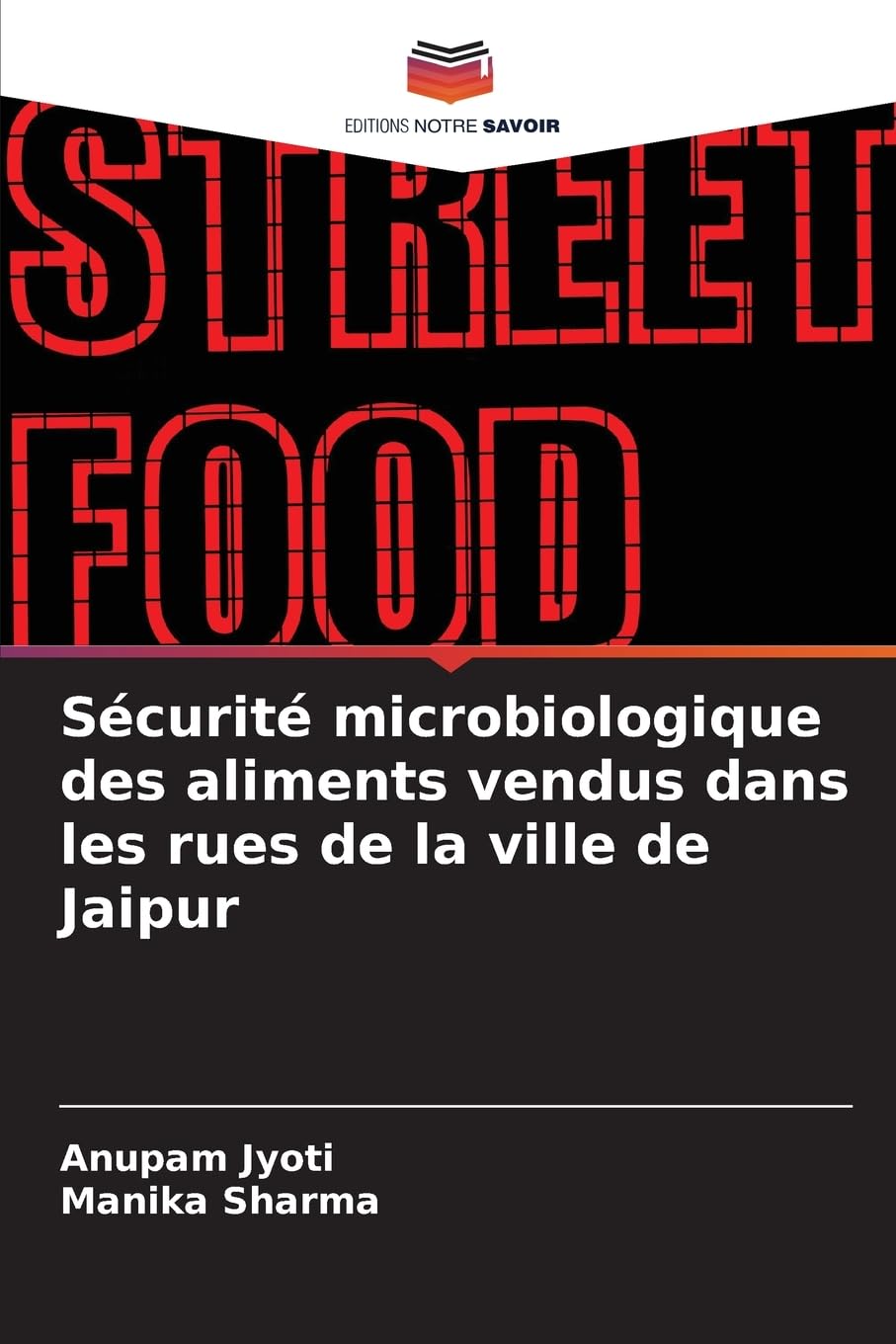 Sécurité microbiologique des aliments vendus dans les rues de la ville de Jaipur Natural Sciences