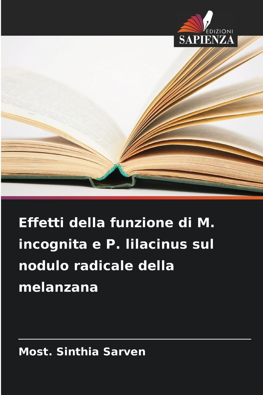 Effetti della funzione di M. incognita e P. lilacinus sul nodulo radicale della melanzana Natural Sciences