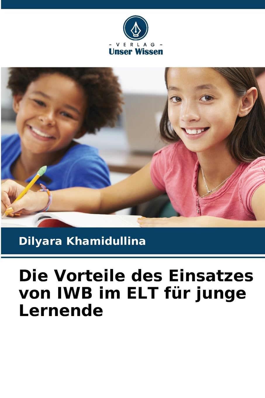 Die Vorteile des Einsatzes von IWB im ELT für junge Lernende Education & Training