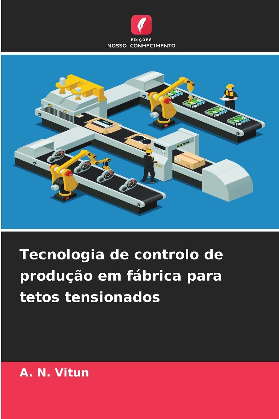 Tecnologia de controlo de produção em fábrica para tetos tensionados Business & Technology