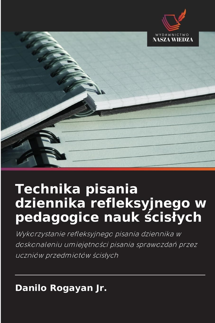 Technika pisania dziennika refleksyjnego w pedagogice nauk ¿cis¿ych Natural Sciences