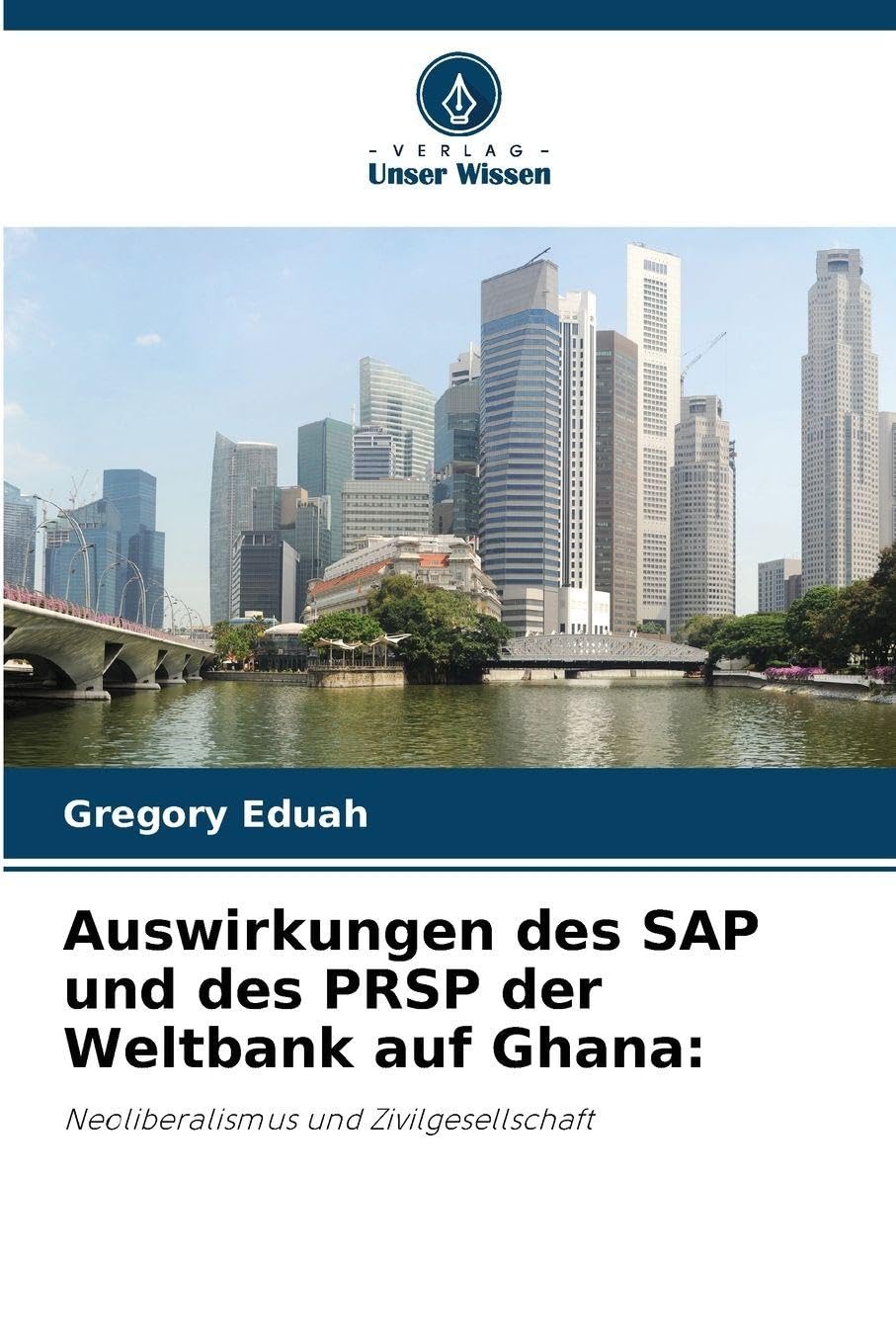 Auswirkungen des SAP und des PRSP der Weltbank auf Ghana: Law