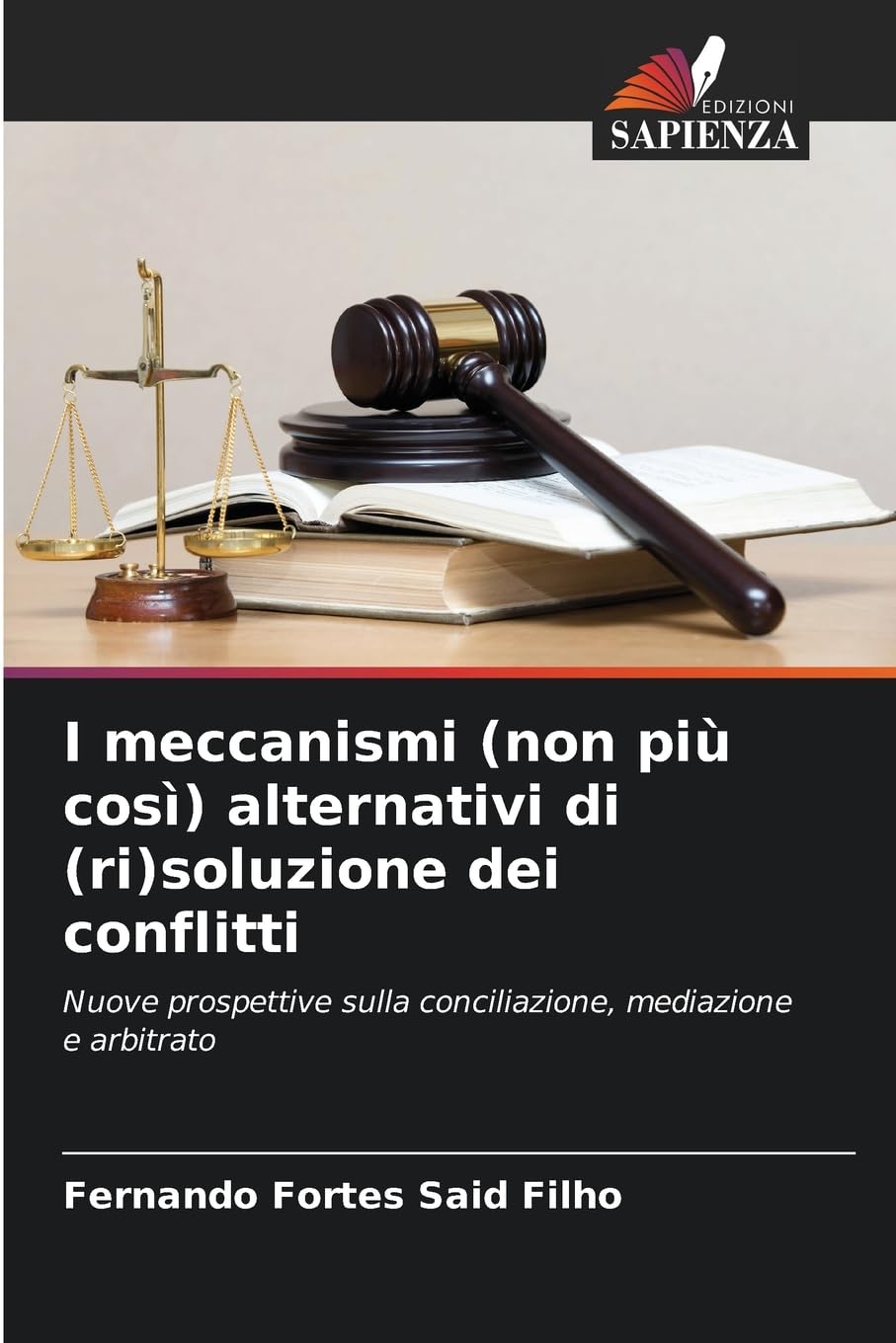 I meccanismi (non più così) alternativi di (ri)soluzione dei conflitti Law