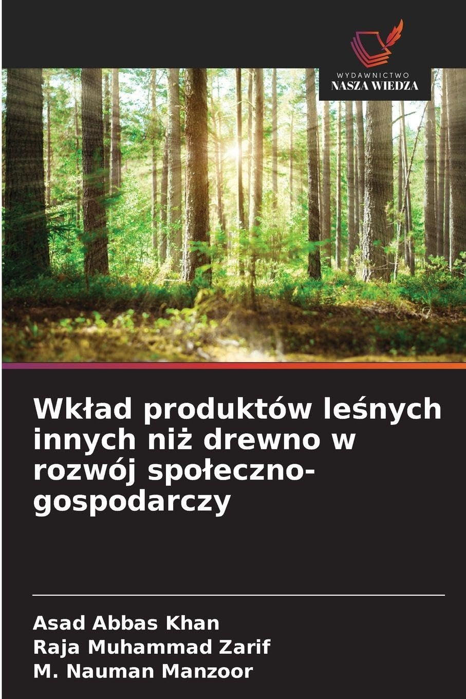 Wk¿ad produktów le¿nych innych ni¿ drewno w rozwój spo¿eczno-gospodarczy Natural Sciences