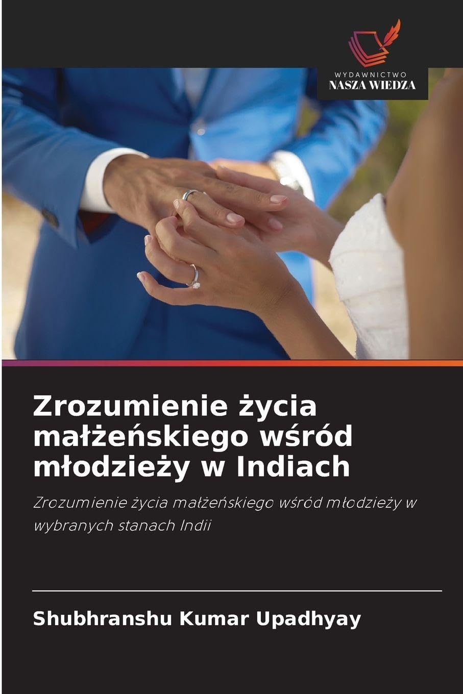 Zrozumienie ¿ycia ma¿¿e¿skiego w¿ród m¿odzie¿y w Indiach Law