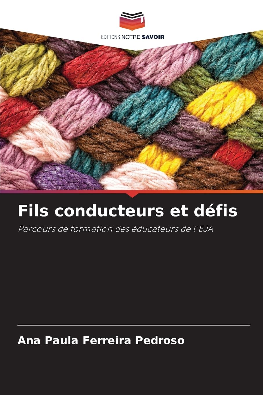 Fils conducteurs et défis: Parcours de formation des éducateurs de l'EJA Business, Finance & Career