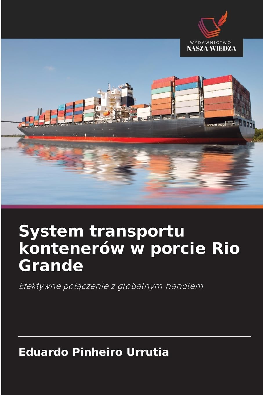System transportu kontenerów w porcie Rio Grande Business & Technology