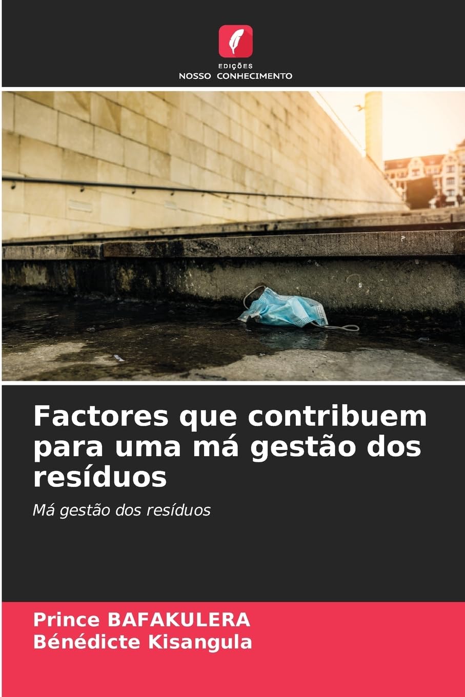 Factores que contribuem para uma má gestão dos resíduos Business & Technology