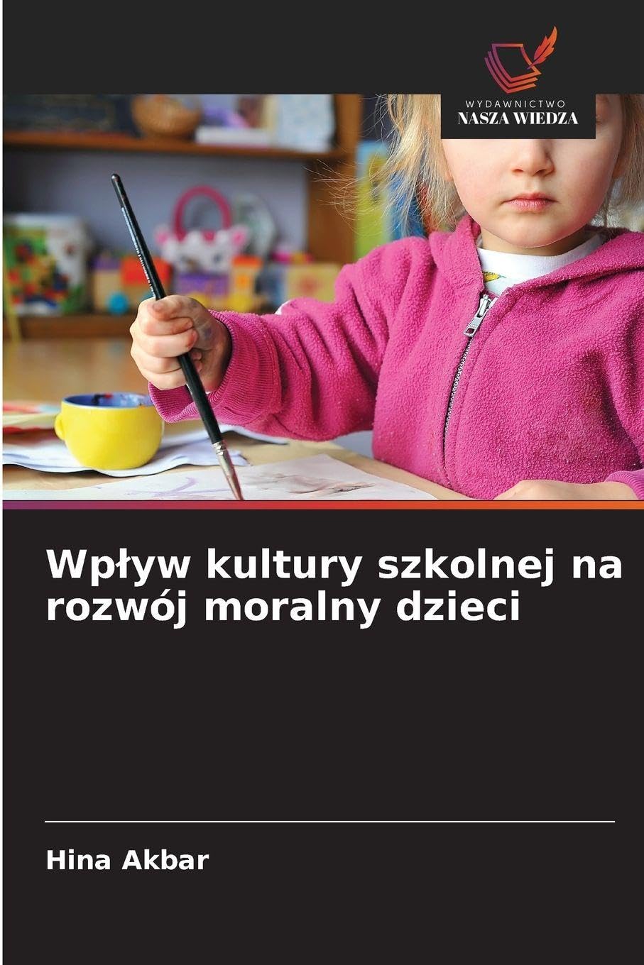 Wp¿yw kultury szkolnej na rozwój moralny dzieci Education & Training