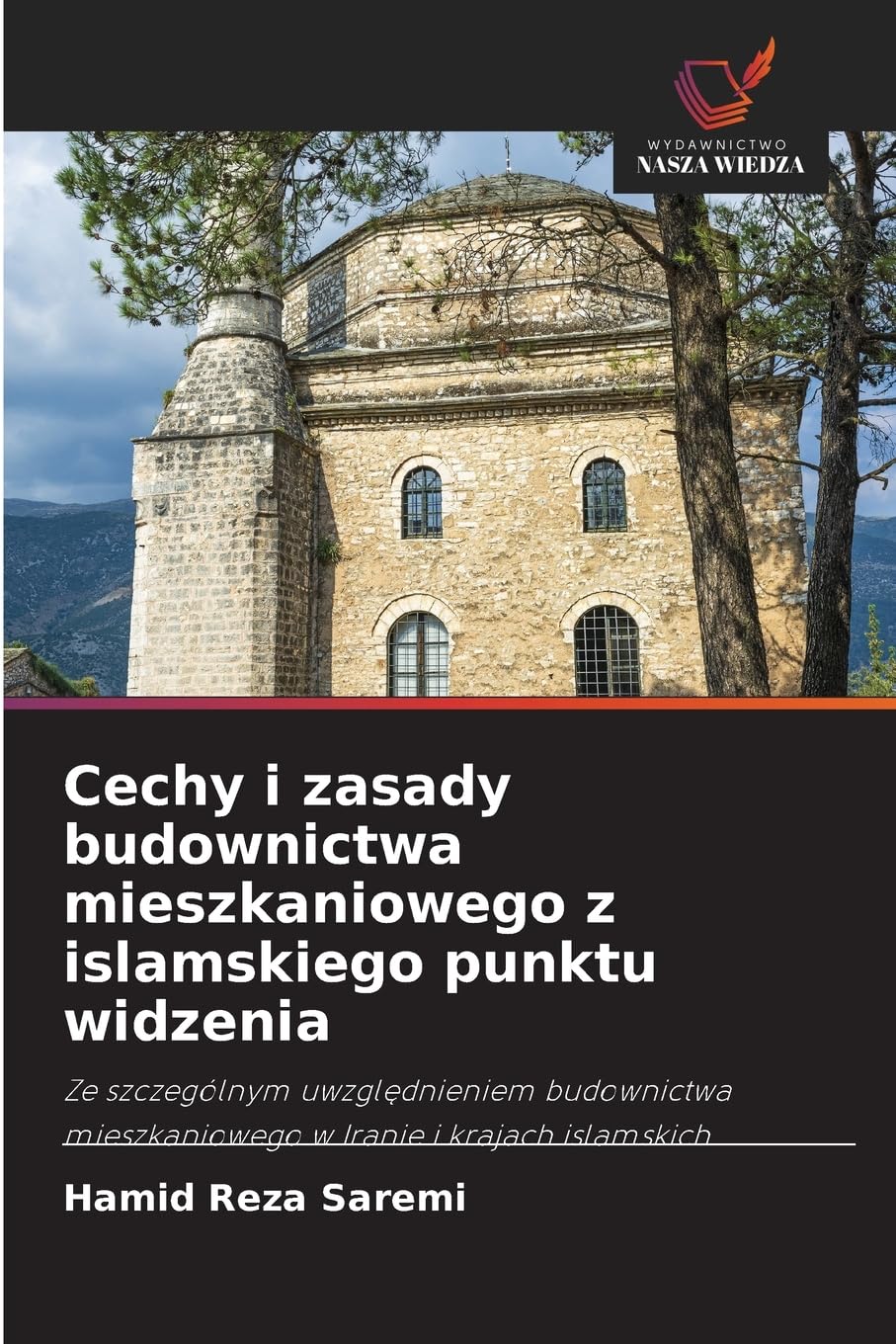 Cechy i zasady budownictwa mieszkaniowego z islamskiego punktu widzenia Law