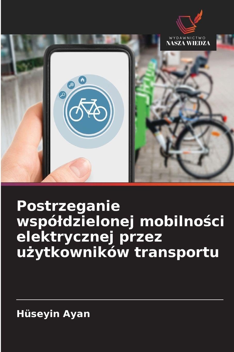Postrzeganie wspó¿dzielonej mobilno¿ci elektrycznej przez u¿ytkowników transportu Law