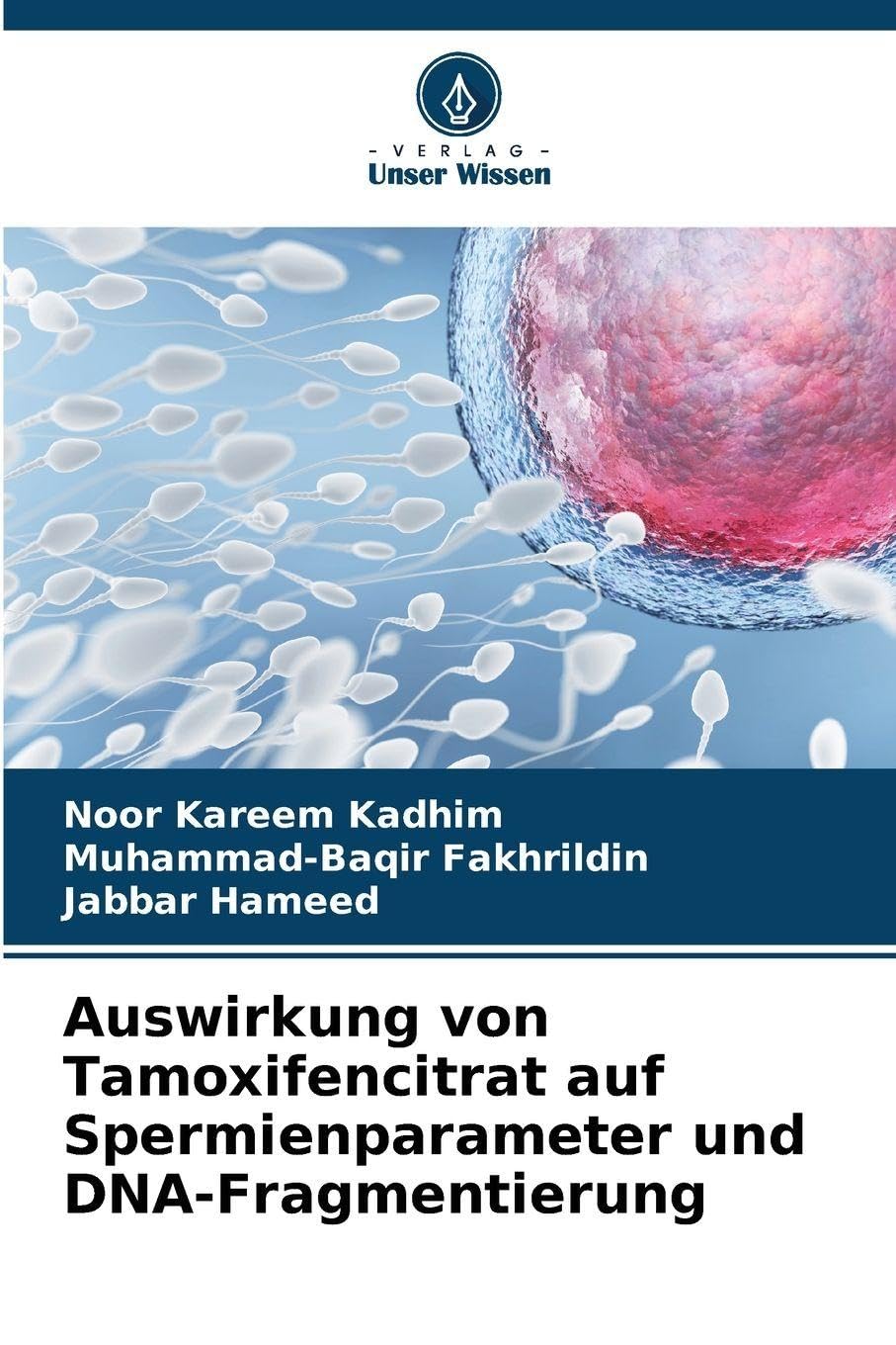 Auswirkung von Tamoxifencitrat auf Spermienparameter und DNA-Fragmentierung Natural Sciences
