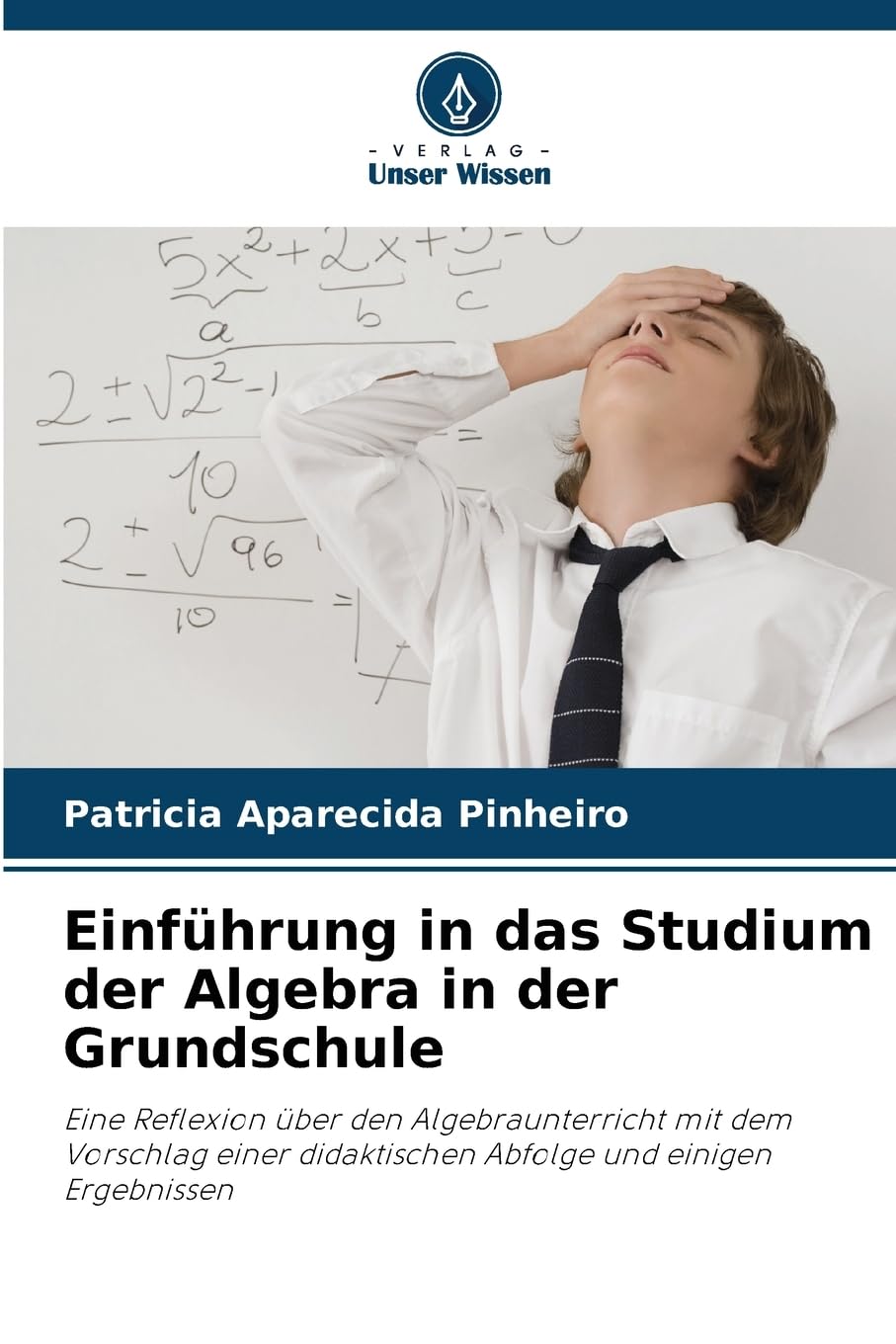Einführung in das Studium der Algebra in der Grundschule Arts & Music