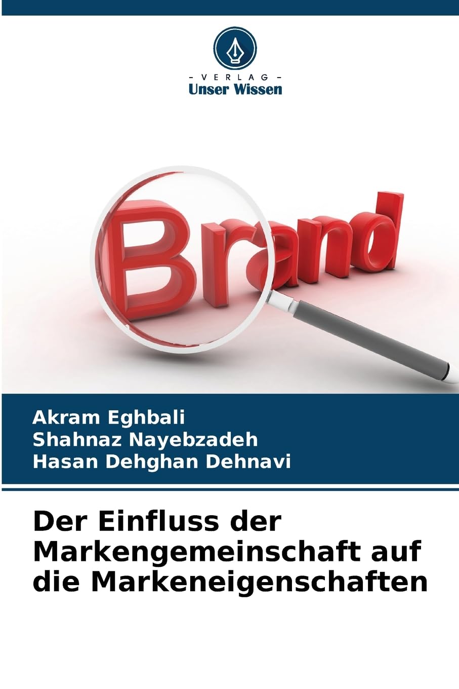 Der Einfluss der Markengemeinschaft auf die Markeneigenschaften Law
