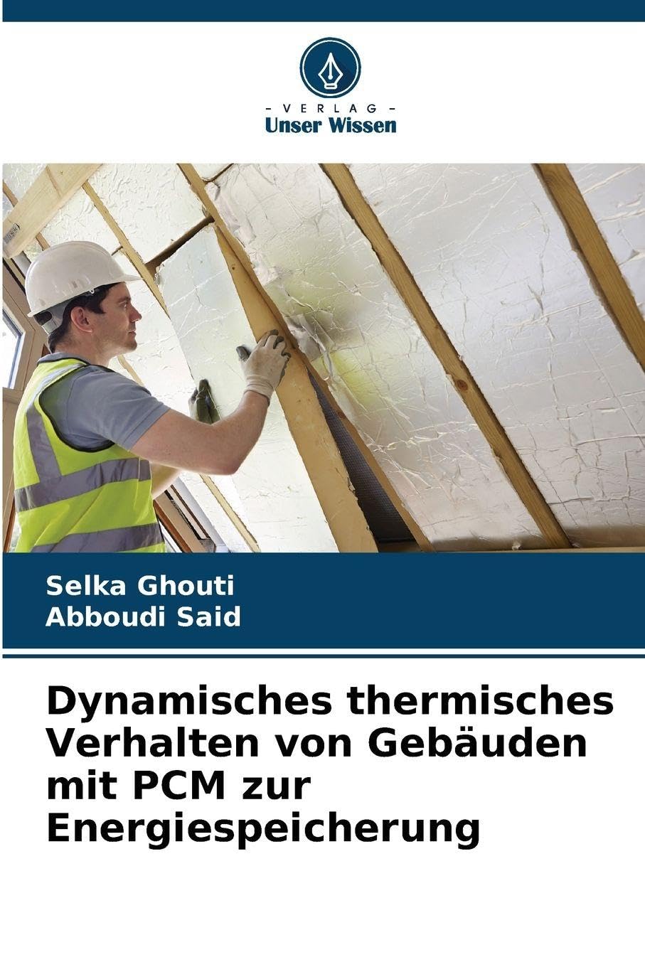 Dynamisches thermisches Verhalten von Gebäuden mit PCM zur Energiespeicherung Business & Technology