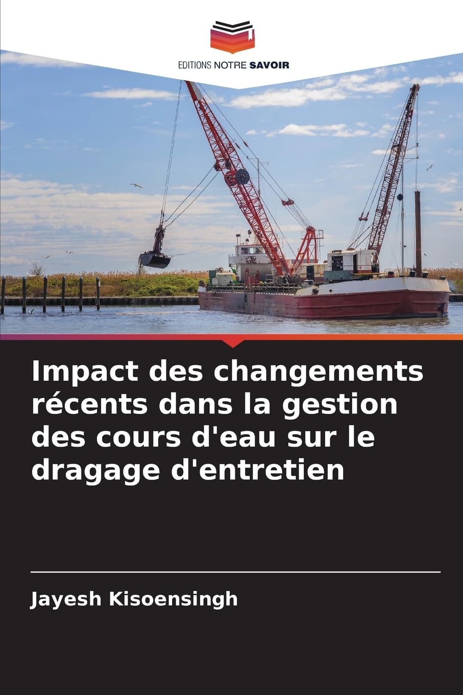 Impact des changements récents dans la gestion des cours d'eau sur le dragage d'entretien Mathematics