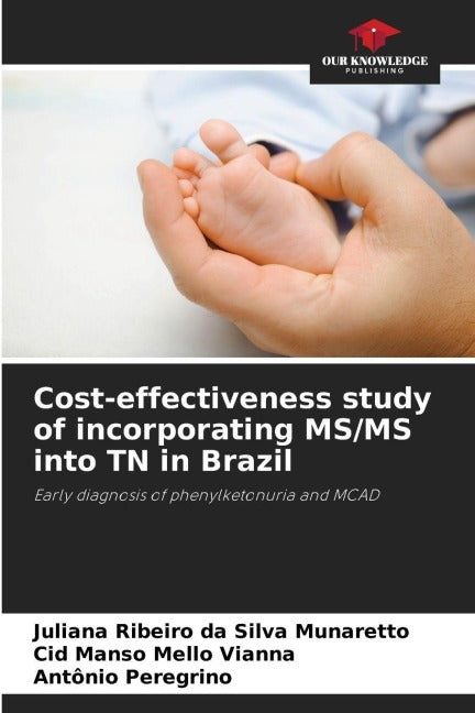 Cost-effectiveness study of incorporating MS/MS into TN in Brazil Books
