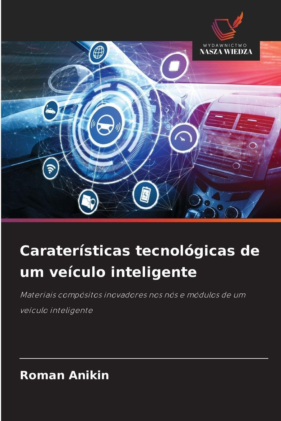 Caraterísticas tecnológicas de um veículo inteligente Business & Technology