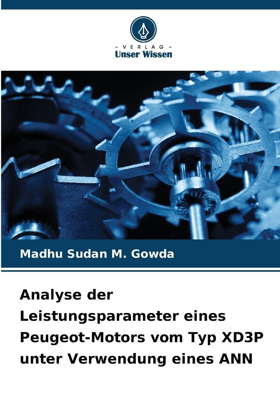 Analyse der Leistungsparameter eines Peugeot-Motors vom Typ XD3P unter Verwendung eines ANN Natural Sciences
