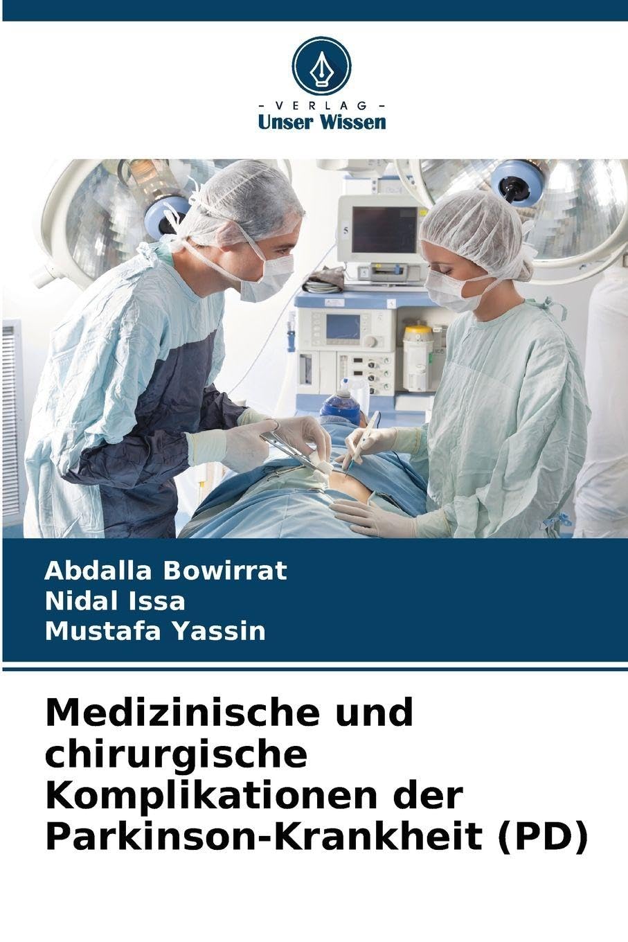 Medizinische und chirurgische Komplikationen der Parkinson-Krankheit (PD) Medicine