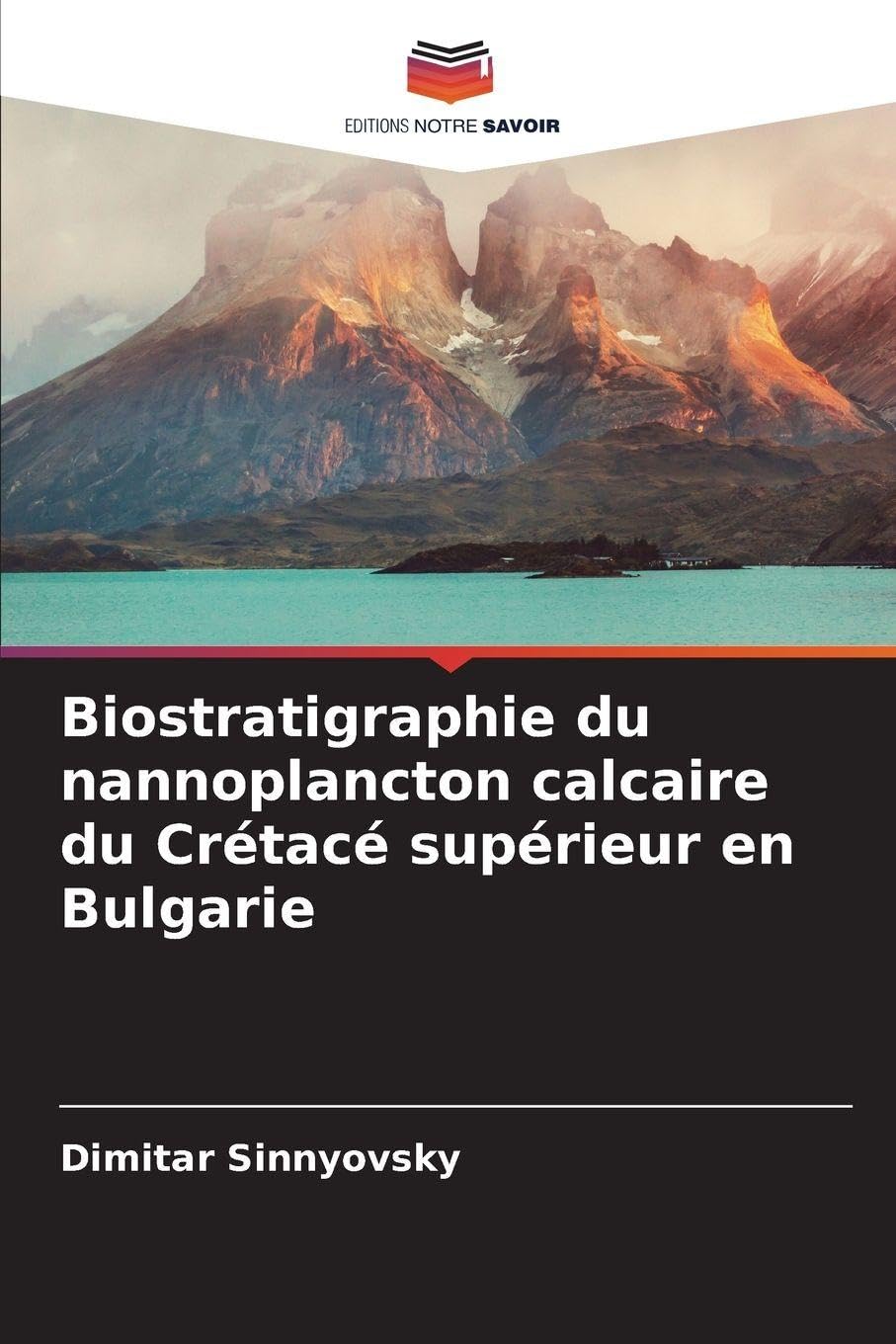 Biostratigraphie du nannoplancton calcaire du Crétacé supérieur en Bulgarie Business & Technology