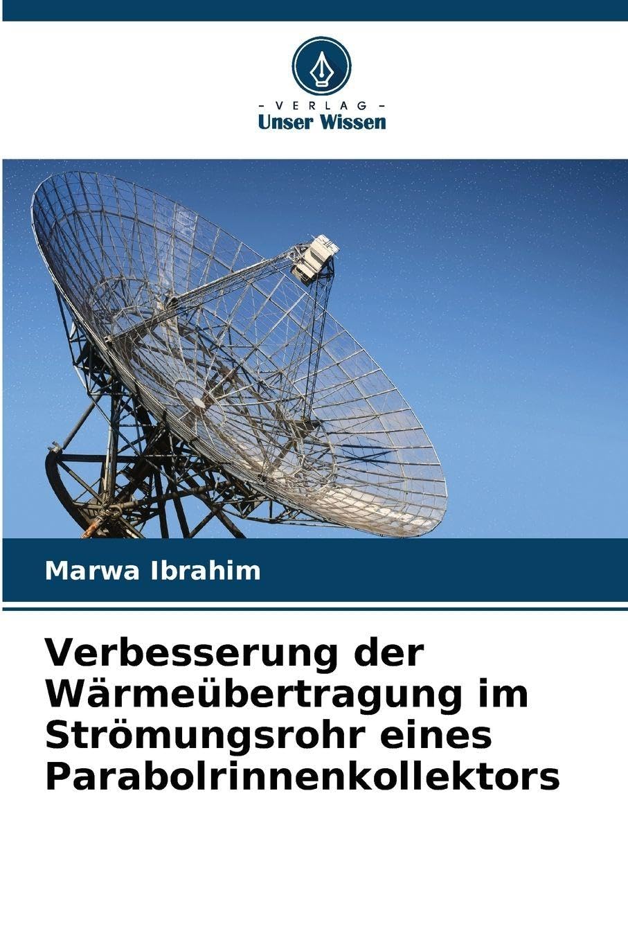 Verbesserung der Wärmeübertragung im Strömungsrohr eines Parabolrinnenkollektors Books