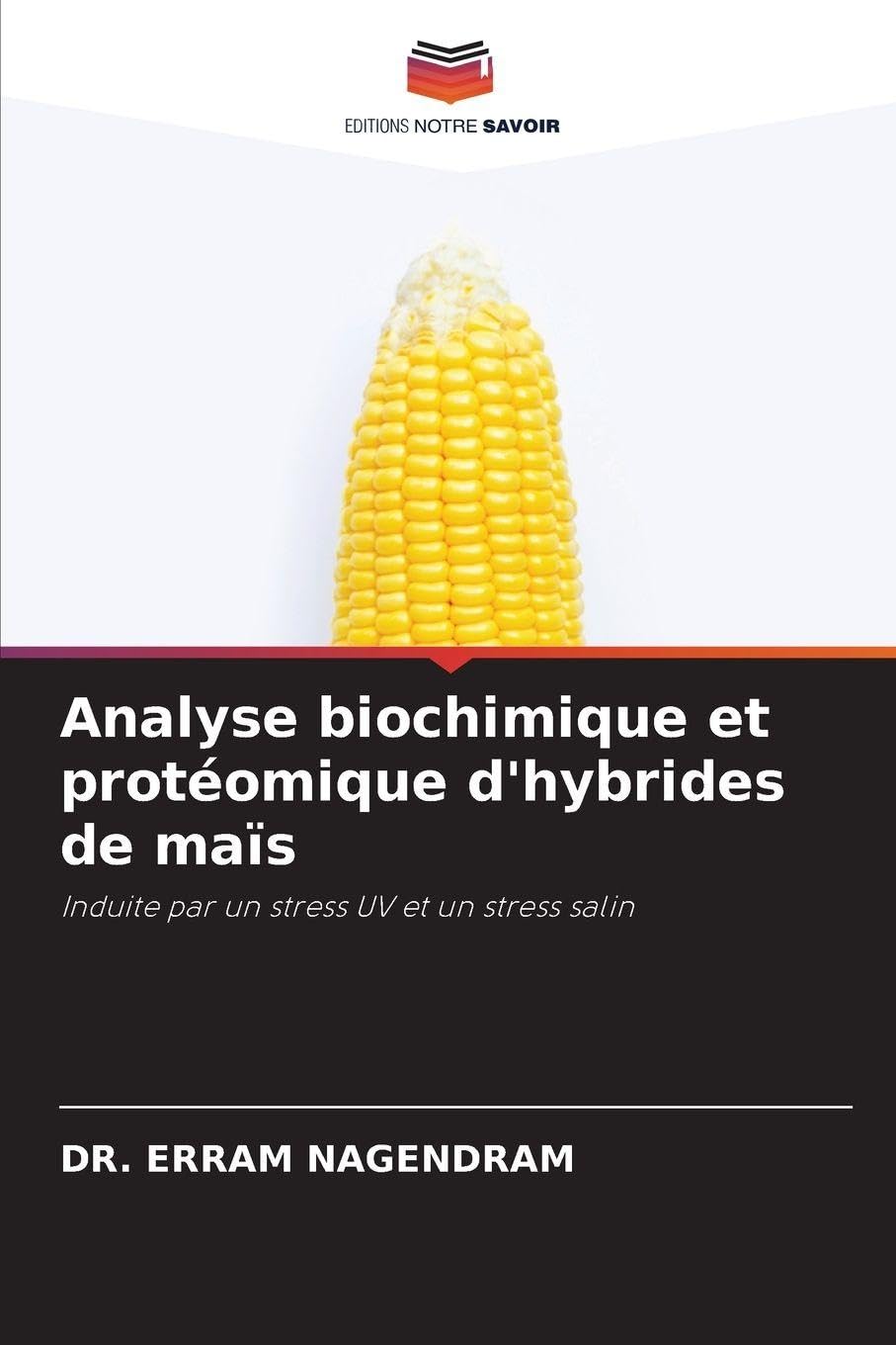 Analyse biochimique et protéomique d'hybrides de maïs Natural Sciences