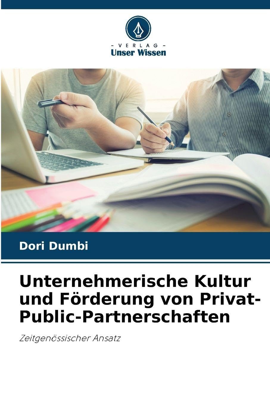 Unternehmerische Kultur und Förderung von Privat-Public-Partnerschaften Law