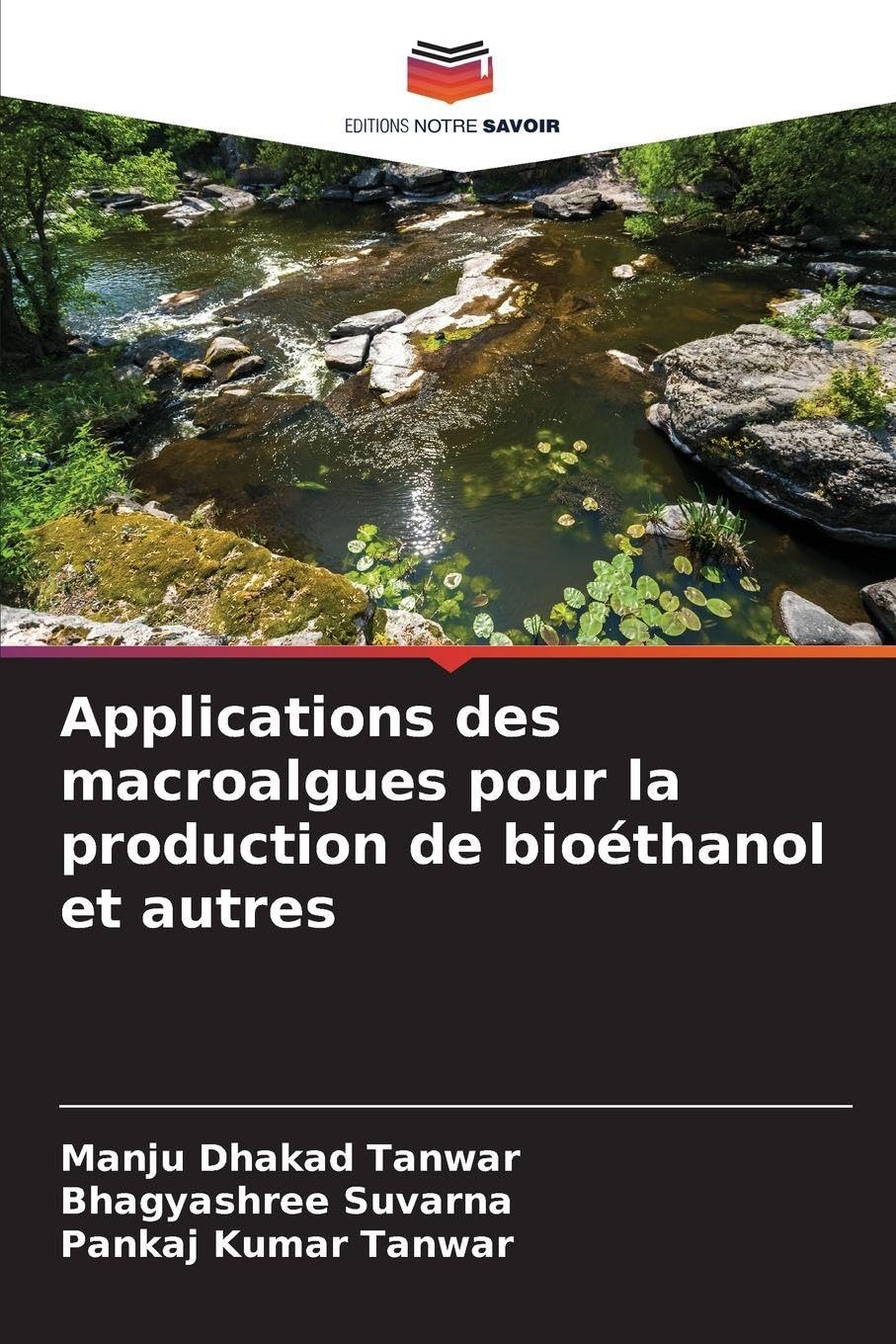 Applications des macroalgues pour la production de bioéthanol et autres Natural Sciences