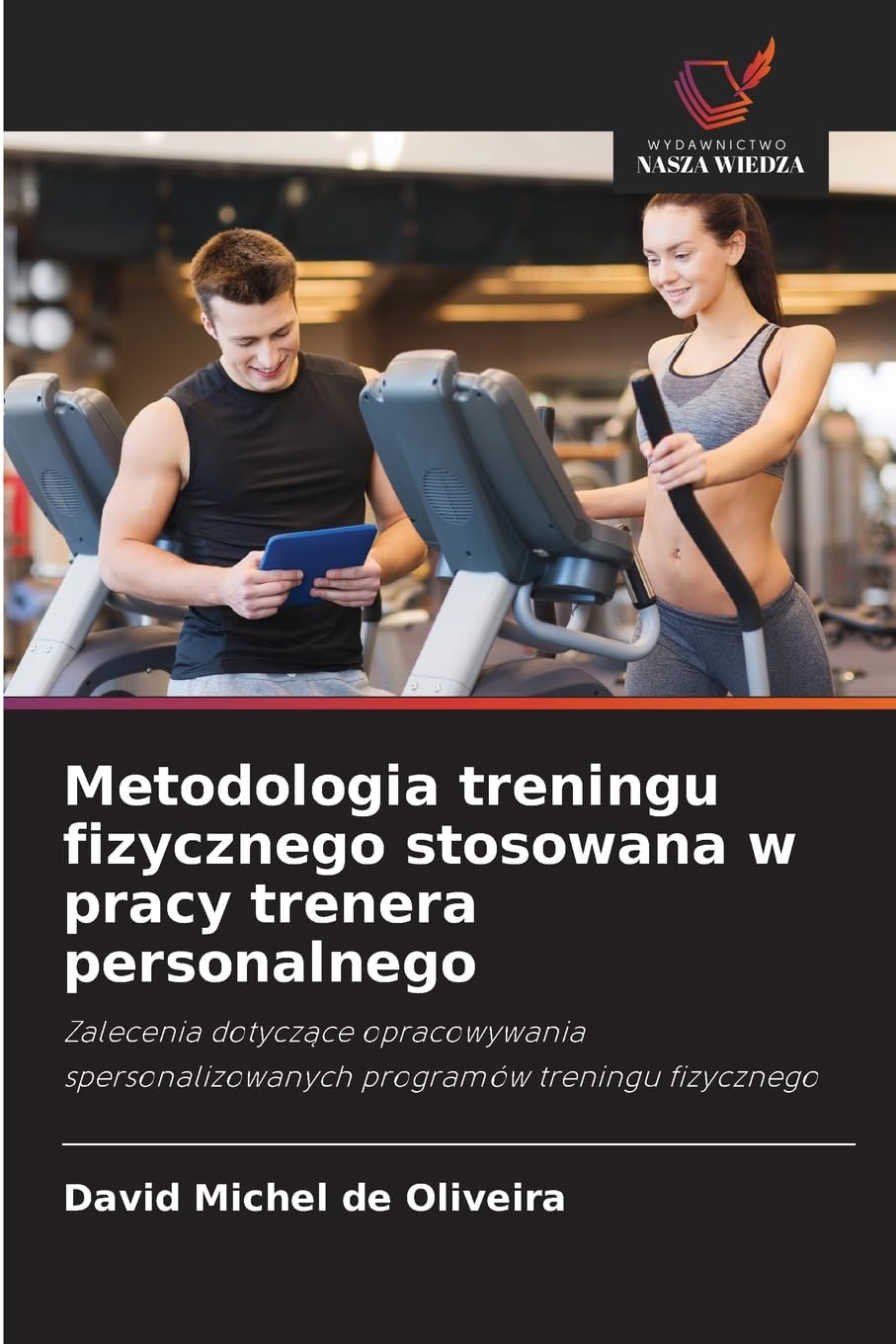 Metodologia treningu fizycznego stosowana w pracy trenera personalnego Law