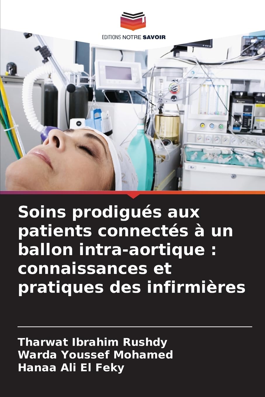 Soins prodigués aux patients connectés à un ballon intra-aortique : connaissances et pratiques des infirmières Medicine