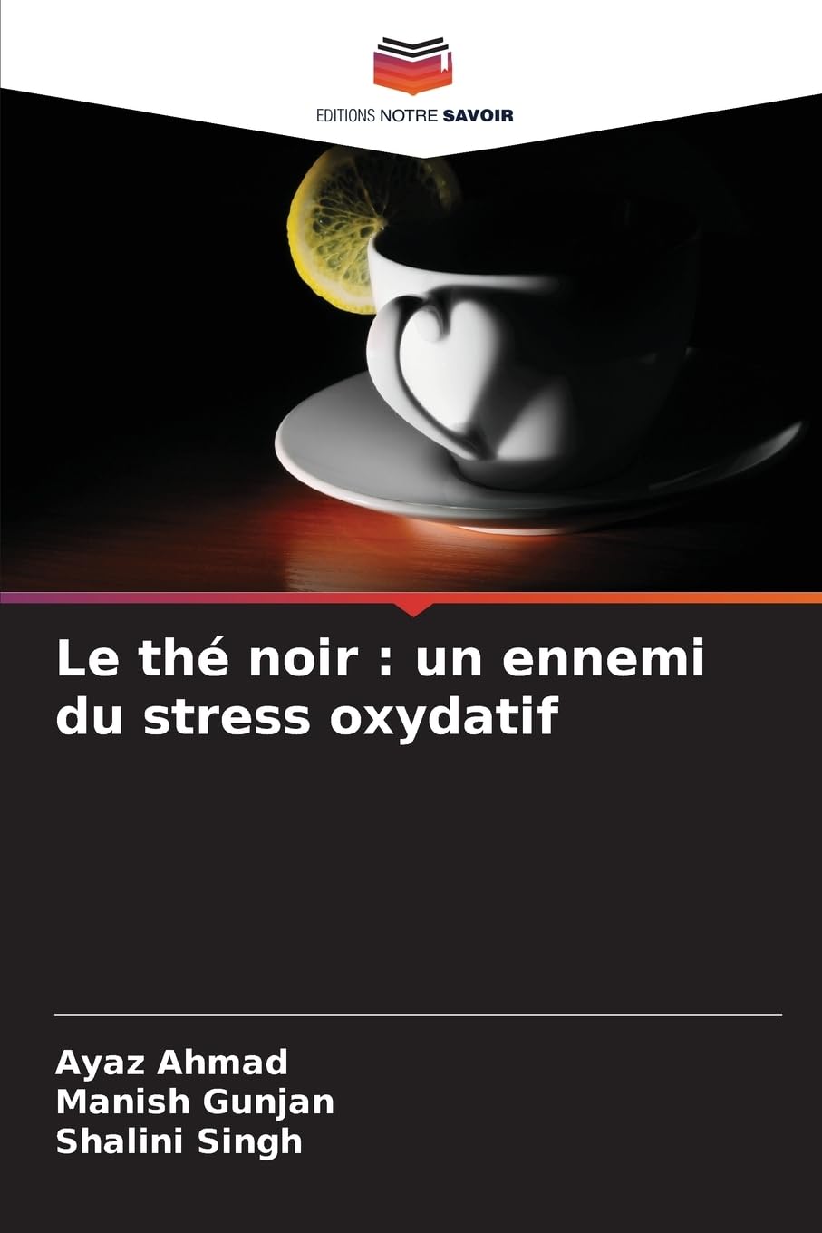 Le thé noir : un ennemi du stress oxydatif Medicine