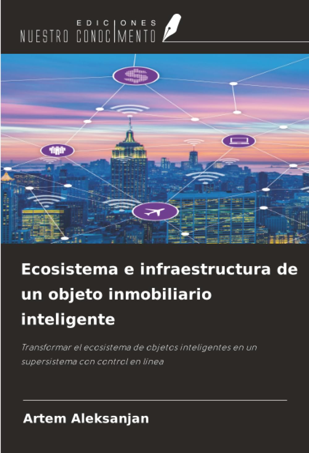 Ecosistema e infraestructura de un objeto inmobiliario inteligente Law