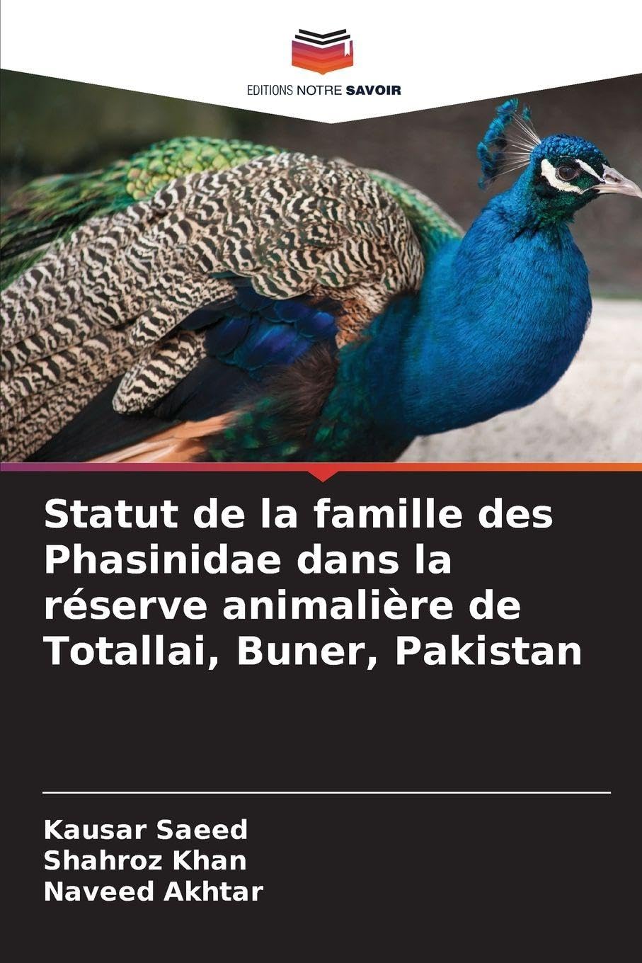 Statut de la famille des Phasinidae dans la réserve animalière de Totallai, Buner, Pakistan Natural Sciences