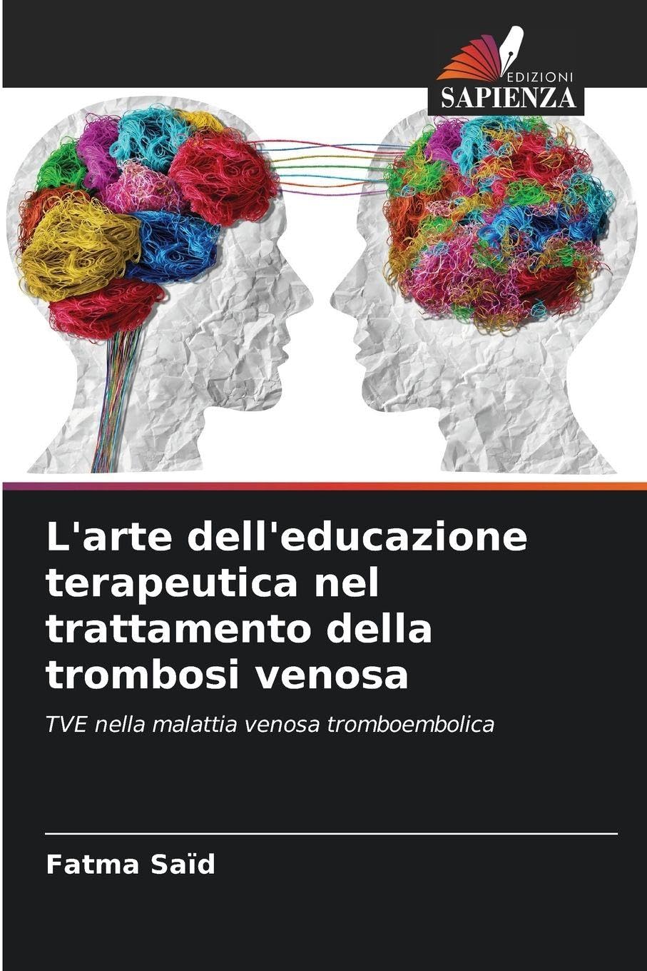 L'arte dell'educazione terapeutica nel trattamento della trombosi venosa Medicine