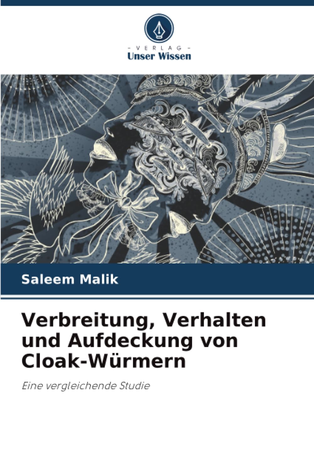 Verbreitung, Verhalten und Aufdeckung von Cloak-Würmern Computer Science