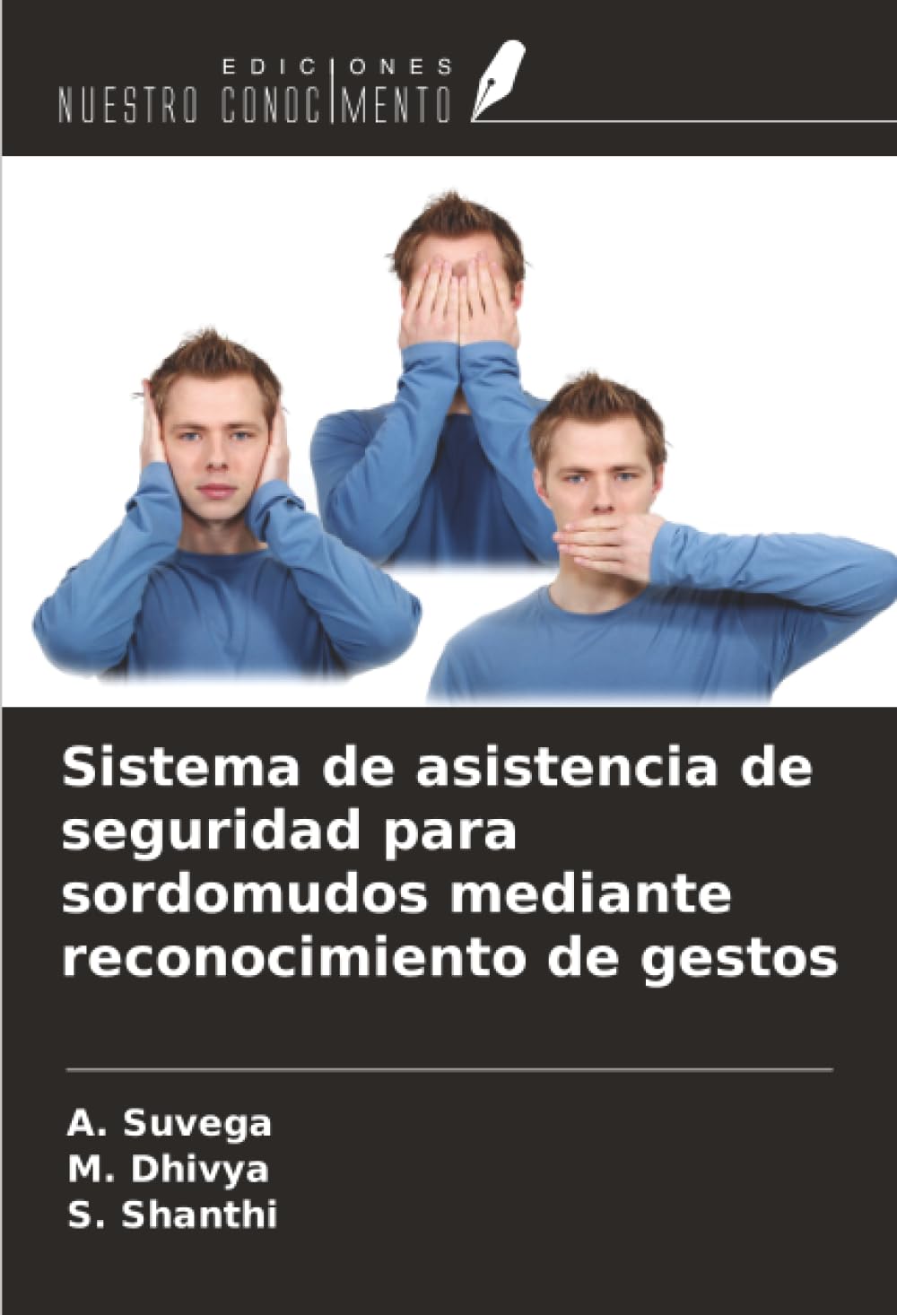 Sistema de asistencia de seguridad para sordomudos mediante reconocimiento de gestos Business & Technology