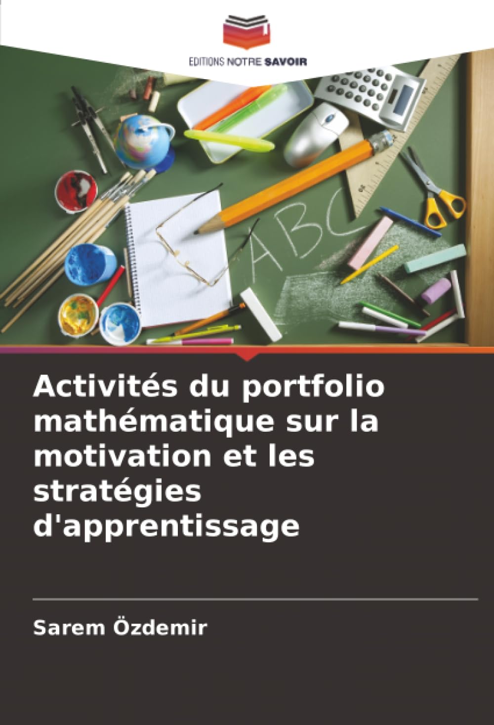 Activités du portfolio mathématique sur la motivation et les stratégies d'apprentissage Books