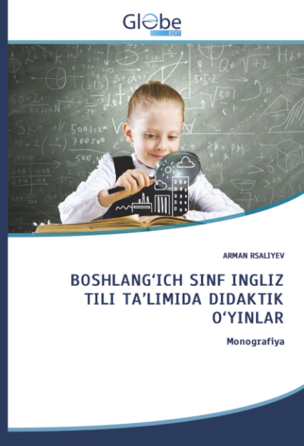BOSHLANG'ICH SINF INGLIZ TILI TA'LIMIDA DIDAKTIK O'YINLAR Books