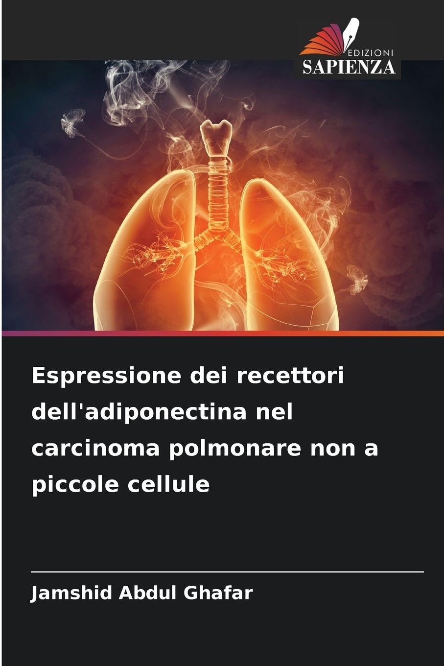 Espressione dei recettori dell'adiponectina nel carcinoma polmonare non a piccole cellule Medicine