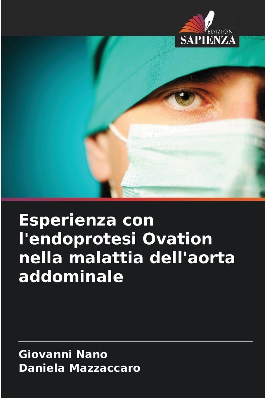 Esperienza con l'endoprotesi Ovation nella malattia dell'aorta addominale Medicine