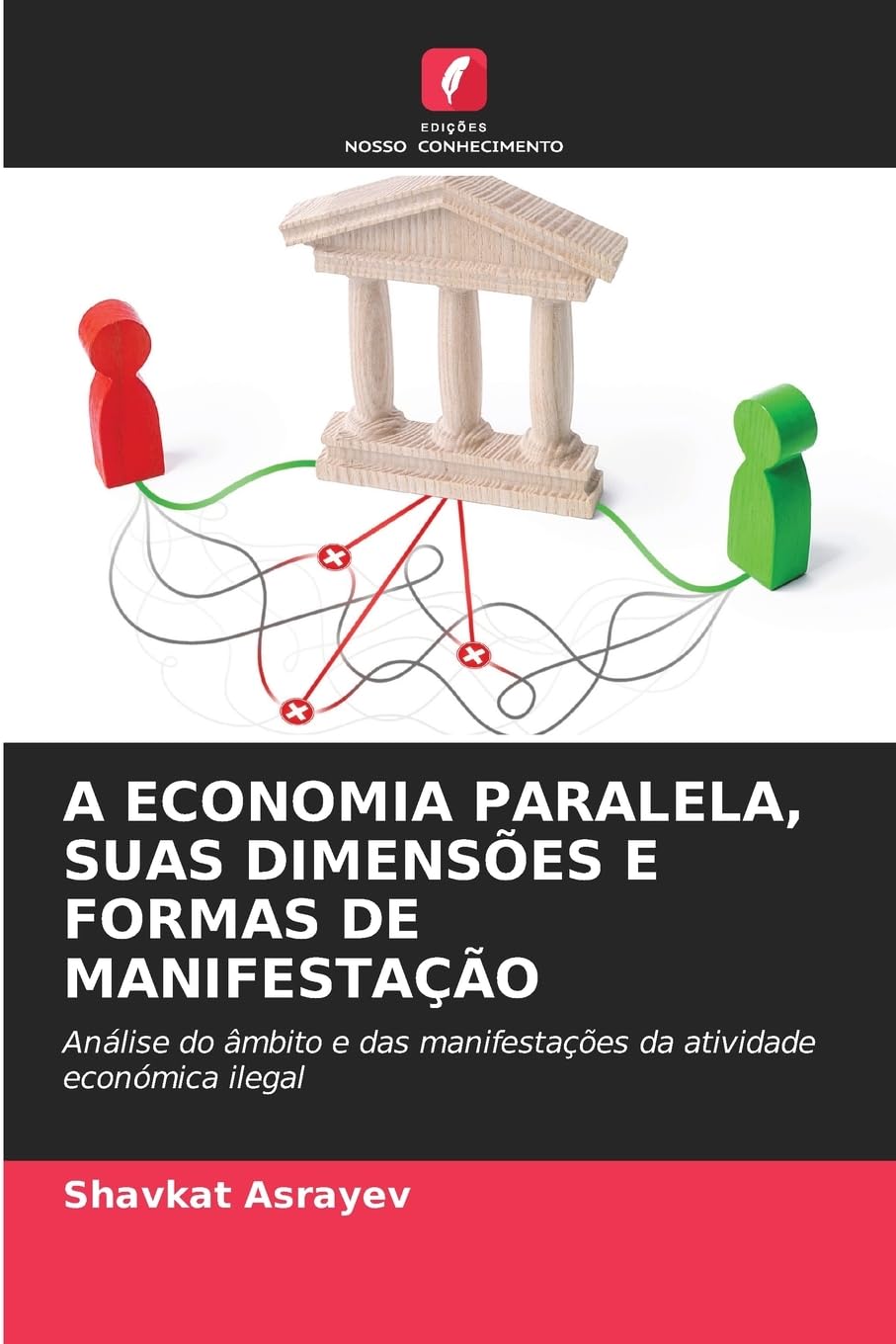 A ECONOMIA PARALELA, SUAS DIMENSÕES E FORMAS DE MANIFESTAÇÃO Law